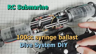 How do RC submarines dive? Diving system DIY, Don't Need Limit Switch piston ballast tank (ENGSUB)