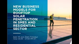 ACEF 2022  'New Business Models for Rooftop Solar Penetration in SMEs and Residential Sector’