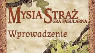 Mysia Straż - przedstawienie świata, mechaniki i postaci.