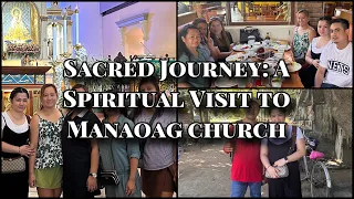 My Vacation Series Part 6: Manaoag Church & Unexpected Encounter