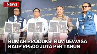 Raup Keuntungan Rp500 Juta Per Tahun, Rumah Produksi Film Dewasa Dibintangi  Artis hingga Selebgram