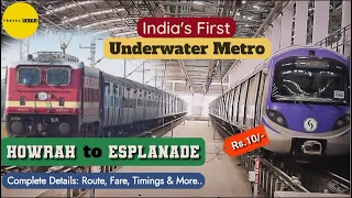 India's First Underwater Metro | Howrah To Esplanade Metro | Kolkata New Metro Route Complete Detail