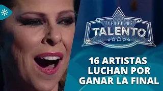 Tierra de talento | Programa 22 - Gran Final