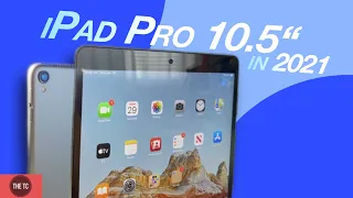 iPad Pro 10.5” (2017) in 2021 - Is It Worth It? (Review)