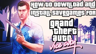 [WORKS 2024] How to Download and Install Savegames in GTA VICE-CITY For free