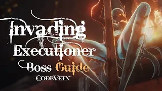Invading Executioner Boss Fight Guide - Code Vein (Solo)