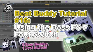 Beat Buddy Tutorial #16 - Boss FS-7 Foot Switch