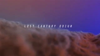 lxst cxntury - Odium (slowed)