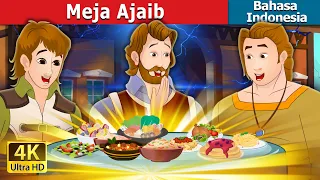 Meja Ajaib | The Magic Table in Indonesian | Dongeng Bahasa Indonesia @IndonesianFairyTales