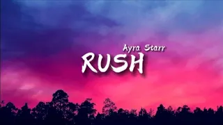 Ayra starr - Rush (Lyrics + Slowed + Reverb)