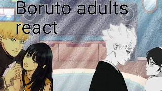 °Boruto adults react°