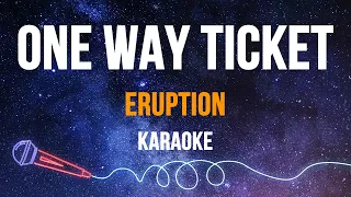 Eruption - One Way Ticket (Karaoke with Lyrics)