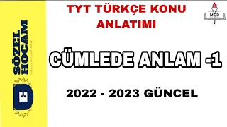 CÜMLEDE ANLAM - 1 | 2022-2023 TYT TÜRKÇE GÜNCEL KONU ANLATIMI