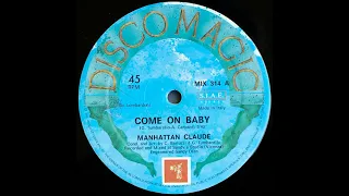 Manhattan Claude - Come On Baby // Italo Disco 1987