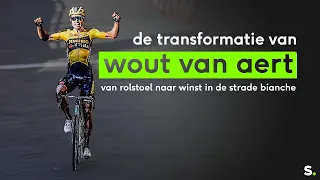 De transformatie van Wout van Aert - van rolstoel tot winst in de Strade Bianche