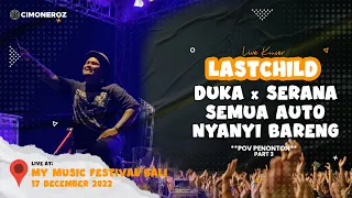 Duka x Serana - Last Child Live At MMF Bali 2022 (My Music Festival Bali 2022)