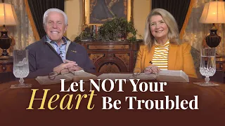 Boardroom Chat: Let Not Your Heart Be Troubled | Jesse & Cathy Duplantis