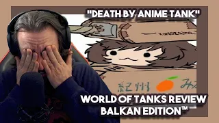 *Death By Anime Tank* World of Tanks Review | Balkan Edition™ By SsethTzeentach | Chicago Reacts