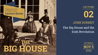 John Dorney - The Big House & The Irish Revolution