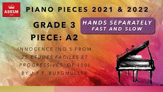 ABRSM 2021 & 2022 Piano Grade 3 A2 Innocence - J. F. F. Burgmuller [Hands Separately]