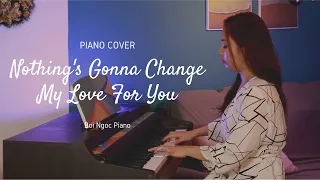 Nothing's Gonna Change My Love For You - Piano Cover