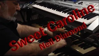 Sweet Caroline (Neil Diamond) Omar Garcia - Hammond Organ