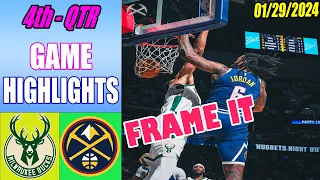 Denver Nuggets vs Milwaukee Bucks Game Highlights 4th QTR Jan 29, 2024 | NBA Highlights 2024