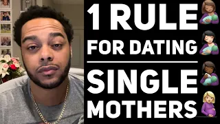 Message for dating single mothers | The number one rule you must follow dating as a single mom