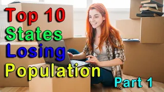 Top 10 States Losing Population. (You'll be surprised)