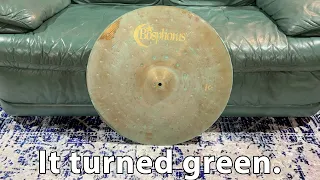 This cymbal has turned green.