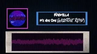 Krewella - We Are One (Wildstone Remix)