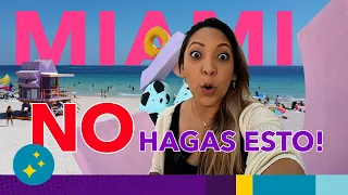 🚨Qué NO HACER en MIAMI🚨 10 ERRORES a evitar! 2022