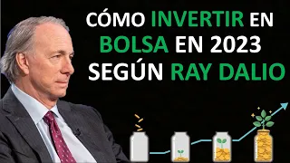 💥 Cómo INVERTIR en BOLSA en 2023 según RAY DALIO | 👉 Su ÚLTIMO MENSAJE