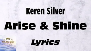Keren Silver - Arise and Shine (Kumi Ori) Lyrics Video