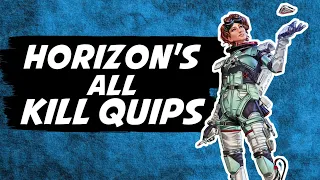 Apex Legends Horizon All Kill Quips