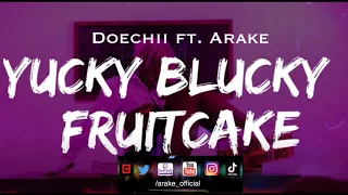 Doechii - Yucky Blucky Fruitcake (Arake Remix )