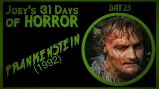 Frankenstein (1992) - 31 Days of Horror | JHF