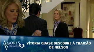 Vitória quase descobre á traição de Nelson | Amores Verdadeiros