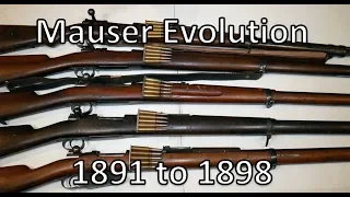 Mauser Rifle Evolution 1891 to 1898