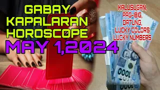 GABAY KAPALARAN HOROSCOPE MAY 1,2024 KALUSUGAN ,PAG-IBIG ,DATUNG,LUCKY COLORS AT LUCKY NUMBERS