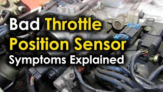 Bad Throttle Position Sensor - Symptoms Explained | Signs of failing throttle position sensor (TPS)