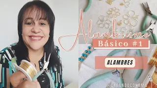 Alambres para Alambrismo • Curso de Alambrismo para principiantes ✨