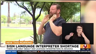 Arizona is dealing with a sign language interpreter shortage