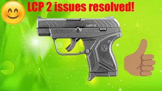 Ruger LCP 2 .22 issues resolved!!!