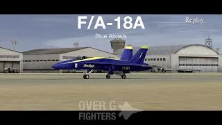 Over G Fighters - F/A-18A Blue Angels - Area6 - Taxi, Take off