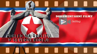 Severni Korea  -  (KLDR) ∗ Dokumenty ~ CZ/SK dabing