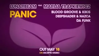 Lunarbeam feat. Marija Trapkiewicz - Panic (Da Funk's Grippin' Strength Remix)