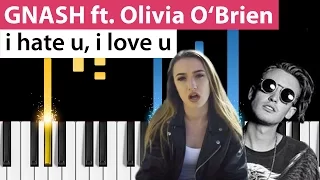 Gnash - i hate u, i love u (ft. Olivia O'Brien) - Piano Tutorial - Easy Version