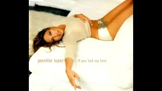 Jennifer Lopez - If You Had My Love Radio/High Pitched