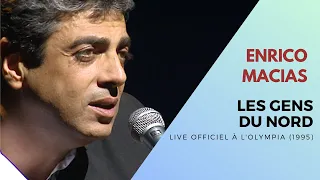 Enrico Macias - Les gens du Nord (Live Officiel à l’Olympia 1995)